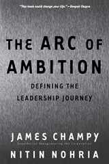 9780738204277-0738204277-The Arc of Ambition: Defining the Leadership Journey