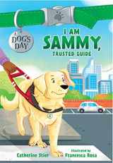 9780807516799-0807516791-I Am Sammy, Trusted Guide (Volume 3) (A Dog's Day)