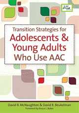 9781557669971-155766997X-Transition Strategies for Adolescents and Young Adults Who Use AAC