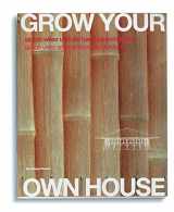 9783931936259-3931936252-Grow Your Own House: Simon Velez and Bamboo Architecture (English and German Edition)