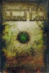 9780803498501-0803498500-Island Lost (Diamondback McCall)