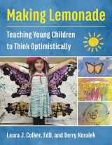 9781605546612-1605546615-Making Lemonade: Teaching Young Children to Think Optimistically