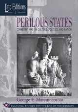 9780226504476-0226504476-Perilous States: Conversations on Culture, Politics, and Nation (Volume 1) (Late Editions: Cultural Studies for the End of the Century)