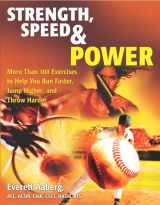 9780028643328-0028643321-Strength, Speed & Power: More Than 100 Exercises to Help You Run Faster, Jump Higher, and Throw Harder