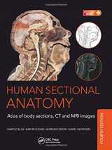 9781498703604-1498703607-Human Sectional Anatomy: Atlas of Body Sections, CT and MRI Images, Fourth Edition
