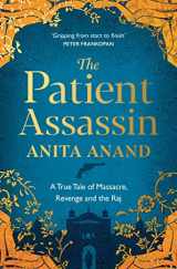 9781471174247-1471174247-The Patient Assassin: A True Tale of Massacre, Revenge and the Raj