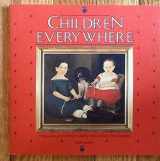9780913387023-0913387029-Children Everywhere: Dimensions of Childhood in Early 19th Century New England