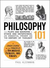 9781440567674-1440567670-Philosophy 101: From Plato and Socrates to Ethics and Metaphysics, an Essential Primer on the History of Thought (Adams 101 Series)