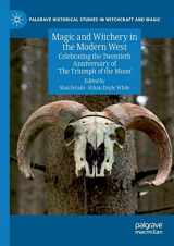 9783030155513-303015551X-Magic and Witchery in the Modern West: Celebrating the Twentieth Anniversary of 'The Triumph of the Moon' (Palgrave Historical Studies in Witchcraft and Magic)