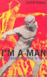 9780571175994-0571175996-I'm a man: Sex, gods, and rock 'n' roll