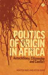 9781848139978-1848139977-Politics of Origin in Africa: Autochthony, Citizenship and Conflict