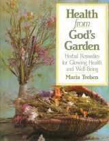 9780892812356-0892812354-Health from God's Garden: Herbal Remedies for Glowing Health and Well-Being