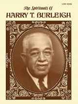 9780769259772-0769259774-Spirituals of Harry T. Burleigh: Low Voice [Songbook]