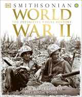 9781465436023-1465436022-World War II: The Definitive Visual History from Blitzkrieg to the Atom Bomb (DK Definitive Visual Histories)