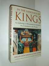 9780393020106-039302010X-In the Language of Kings: An Anthology of Mesoamerican Literature, Pre-Columbian to the Present