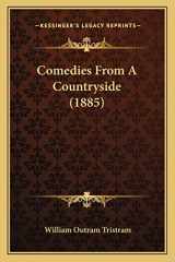 9781165380916-1165380919-Comedies From A Countryside (1885)