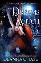9781940299723-1940299721-Dreams of the Witch (Witches of Keating Hollow)