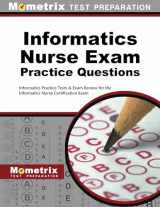 9781516700073-1516700074-Informatics Nurse Exam Practice Questions: Informatics Practice Tests & Exam Review for the Informatics Nurse Certification Exam