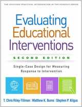 9781462542130-1462542131-Evaluating Educational Interventions: Single-Case Design for Measuring Response to Intervention (The Guilford Practical Intervention in the Schools Series)