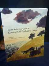 9780980070927-0980070929-Harm Reduction Guide to Coming Off Psychiatric Drugs