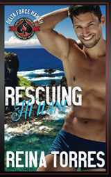 9781643841137-1643841130-Rescuing Hi`ilani: (Special Forces: Operaton Alpha) (Delta Force Hawaii)