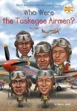 9780399541940-0399541942-Who Were the Tuskegee Airmen? (Who Was?)