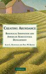 9780521857116-0521857112-Creating Abundance: Biological Innovation and American Agricultural Development