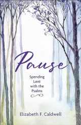 9780664268435-0664268439-Pause: Spending Lent with the Psalms