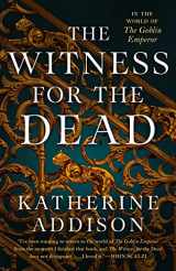 9780765387424-0765387425-The Witness for the Dead: Book One of the Cemeteries of Amalo Trilogy (The Chronicles of Osreth, 1)