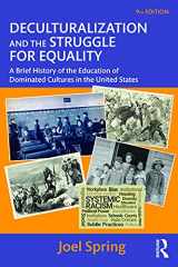 9781032101576-1032101571-Deculturalization and the Struggle for Equality (Sociocultural, Political, and Historical Studies in Education)
