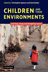 9780521546829-0521546826-Children and their Environments: Learning, Using and Designing Spaces