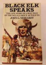 9780214668234-0214668231-Black Elk Speaks Being the Life Story of a Holy Man of the Oglala Sioux