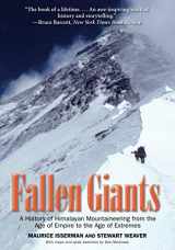 9780300164206-0300164203-Fallen Giants: A History of Himalayan Mountaineering from the Age of Empire to the Age of Extremes