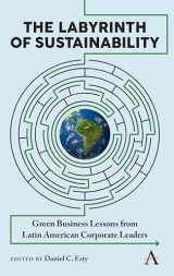 9781783089123-1783089121-The Labyrinth of Sustainability: Green Business Lessons from Latin American Corporate Leaders (Strategies for Sustainable Development Series, 1)