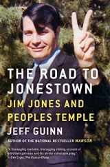 9781476763835-1476763836-The Road to Jonestown: Jim Jones and Peoples Temple