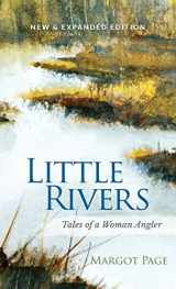9781944402068-1944402063-Little Rivers: Tales of a Woman Angler