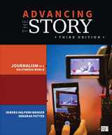 9781483351001-1483351009-Advancing the Story: Journalism in a Multimedia World