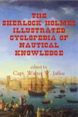 9781889901480-1889901482-The Sherlock Holmes Illustrated Cyclopedia of Nautical Knowledge
