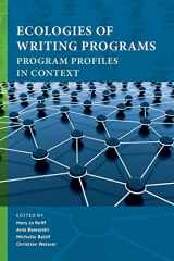 9781602355118-1602355118-Ecologies of Writing Programs: Program Profiles in Context (Writing Program Administration)