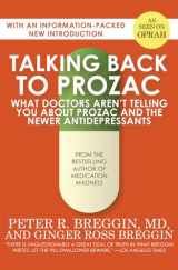 9781497638778-1497638771-Talking Back to Prozac: What Doctors Aren't Telling You About Prozac and the Newer Antidepressants