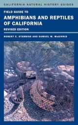 9780520270510-0520270517-Field Guide to Amphibians and Reptiles of California (Volume 103) (California Natural History Guides)