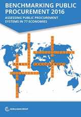 9781464807268-1464807264-Benchmarking Public Procurement 2016: Assessing Public Procurement Systems in 77 Economies