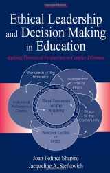 9780805850222-0805850228-Ethical Leadership and Decision Making in Education: Applying Theoretical Perspectives to Complex Dilemmas, Second Edition