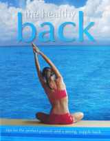 9781405489737-1405489731-The Healthly Back (Tips for the perfect posture and a strong, supple back)