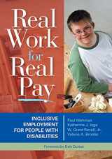 9781557667533-1557667535-Real Work for Real Pay: Inclusive Employment for People with Disabilities