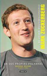 9786071127280-6071127289-El joven multimillonario: Mark Zuckerberg en sus propias palabras (Spanish Edition)