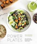 9780399579059-0399579052-Power Plates: 100 Nutritionally Balanced, One-Dish Vegan Meals [A Cookbook]