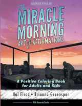 9781942589105-1942589107-The Miracle Morning Art of Affirmations: A Positive Coloring Book for Adults and Kids
