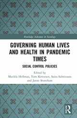 9781032147970-1032147970-Governing Human Lives and Health in Pandemic Times: Social Control Policies (Routledge Advances in Sociology)