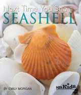 9781936959150-1936959151-Next Time You See a Seashell